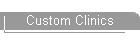 Custom Clinics